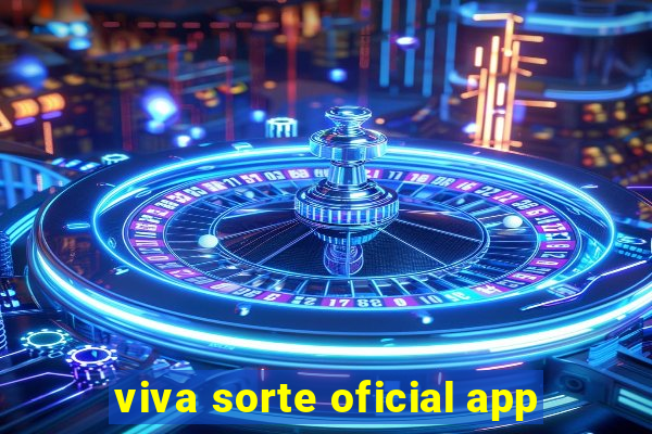 viva sorte oficial app